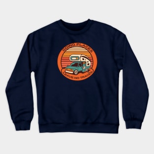 Going Places Leave No Traces Crewneck Sweatshirt